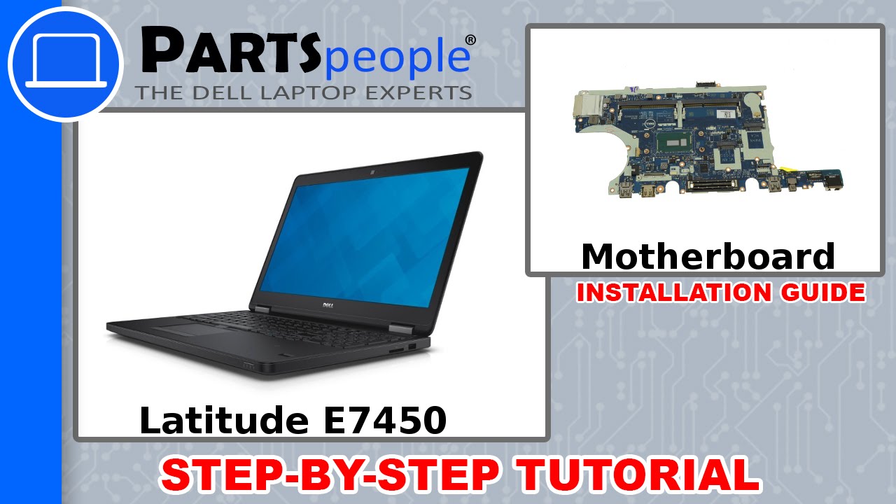 Dell Latitude E7450 Motherboard Replacement Video Tutorial