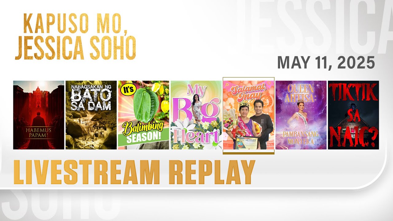 KMJS livestream May 11, 2025 Episode - Replay | Kapuso Mo, Jessica Soho