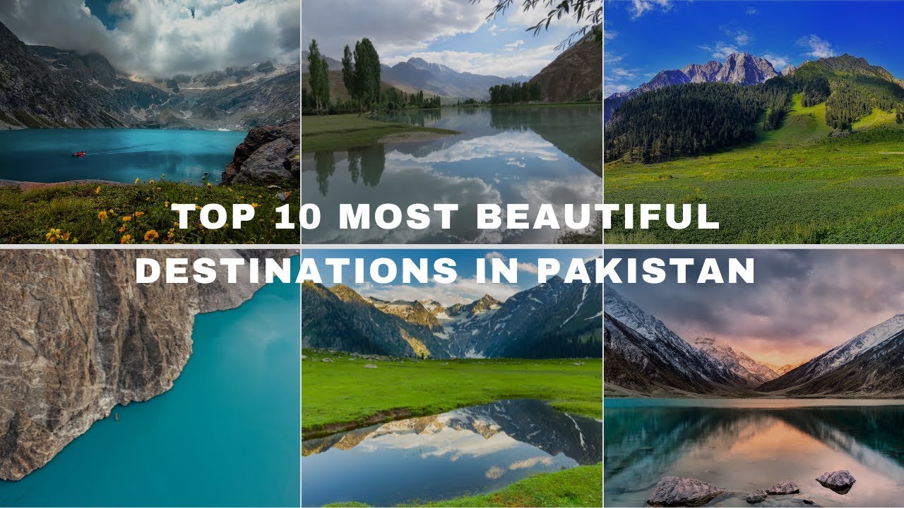 Discover the Hidden Gems: Top 10 Most Beautiful Destinations in Pakistan 2024