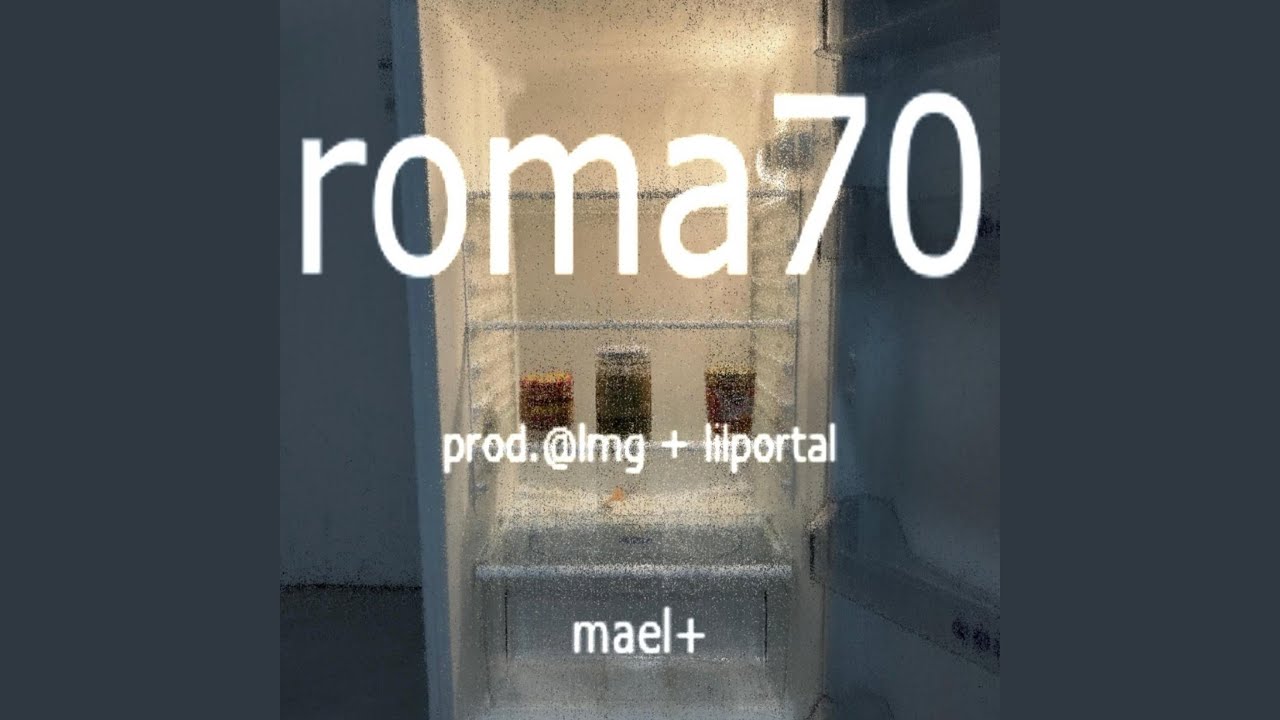 roma70 (feat. Mael+)