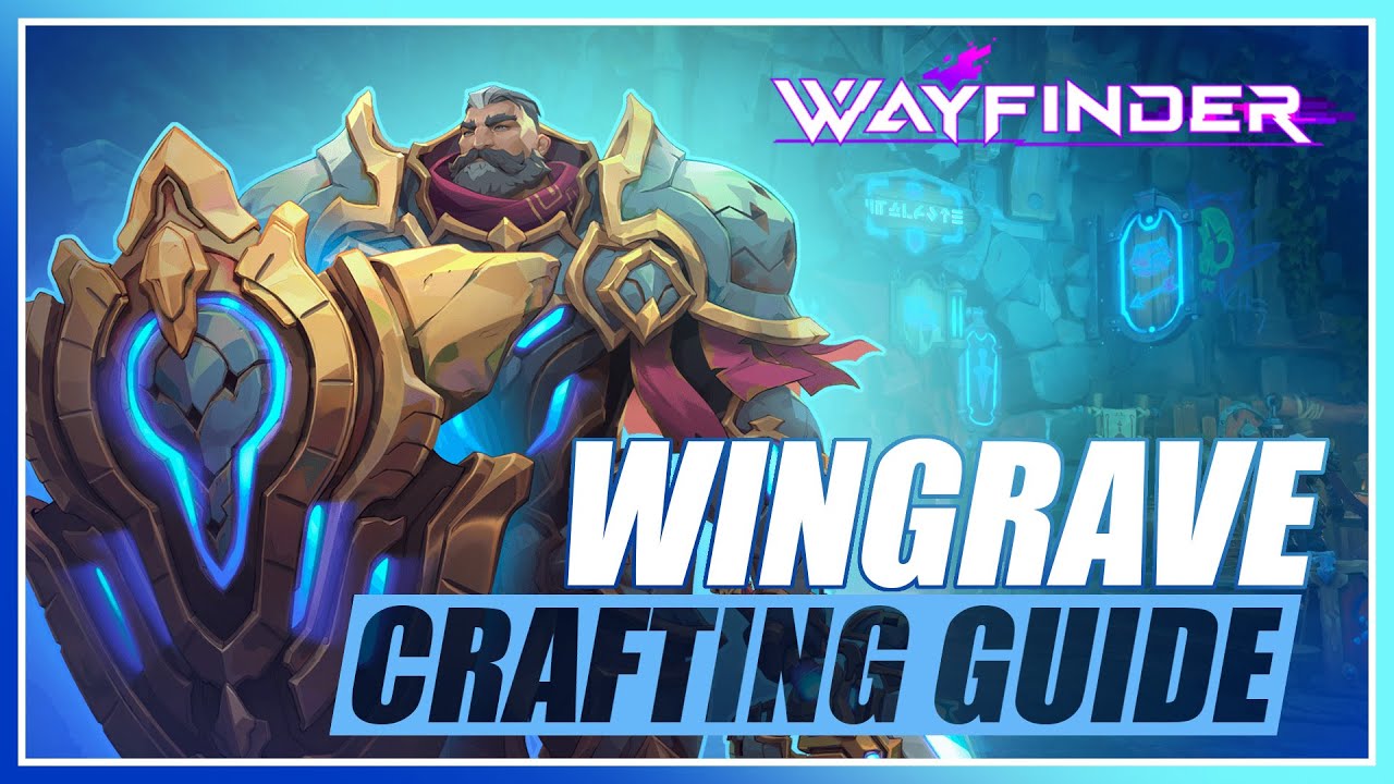 WAYFINDER: How to craft WINGRAVE | Character Crafting Guide