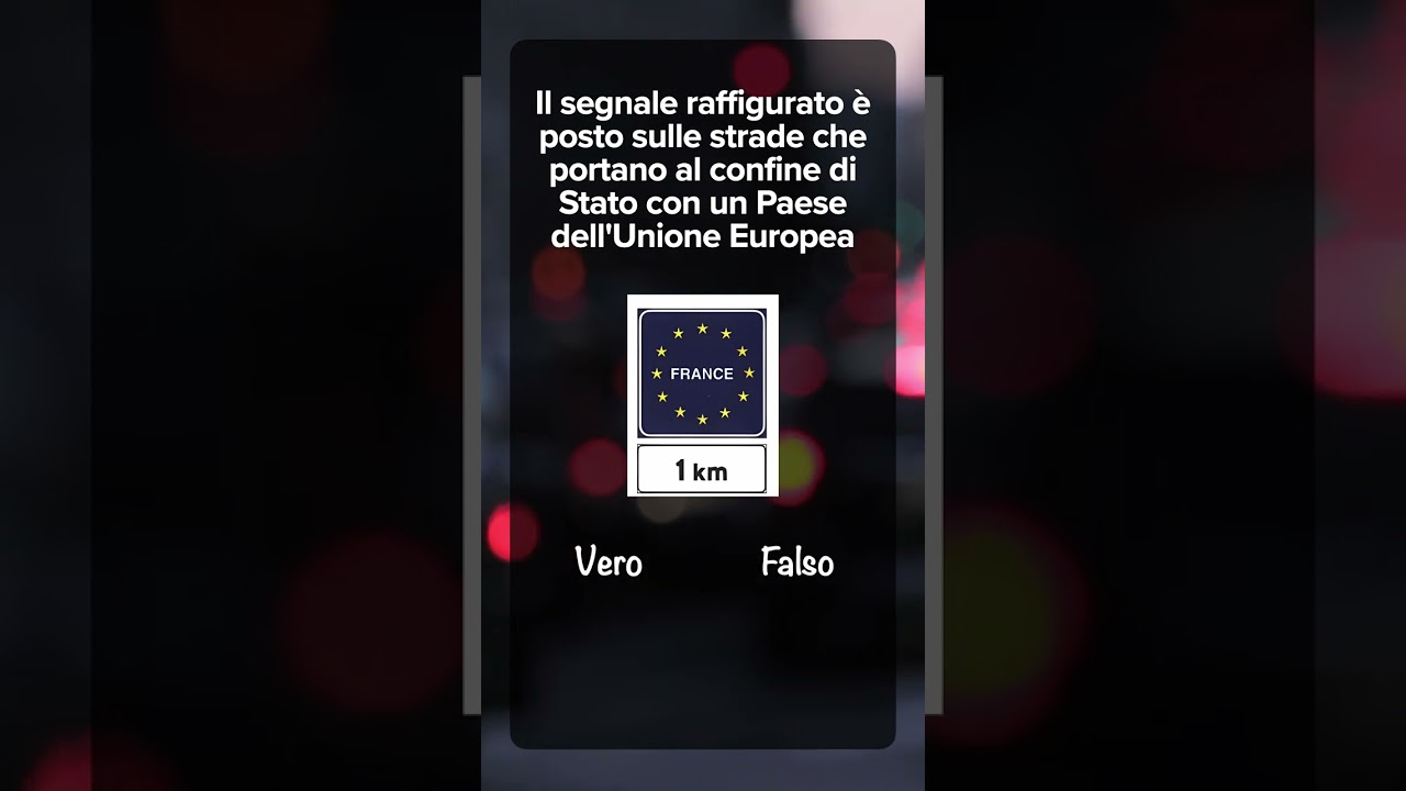 Quiz Patente: Il Segnale di Confine è Vero o Falso?