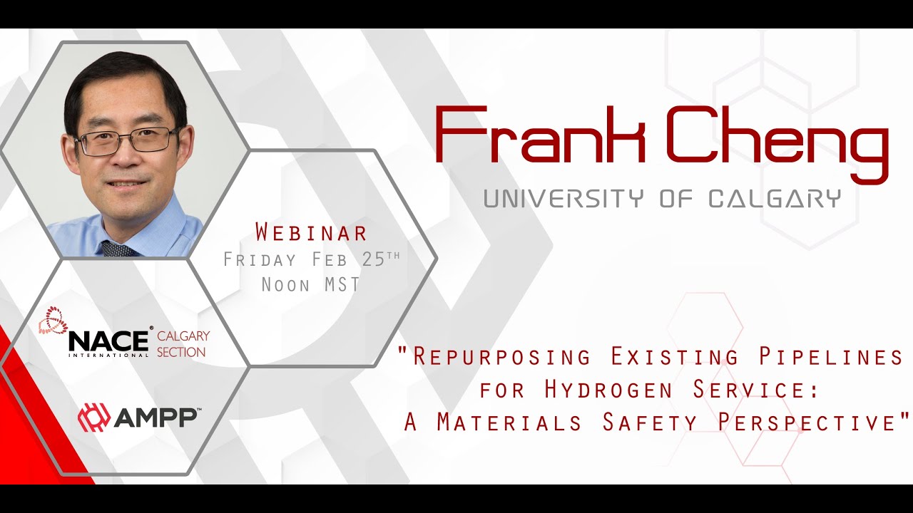 February 25 2022 - Repurposing Existing Pipelines for Hydrogen Service with Frank Cheng
