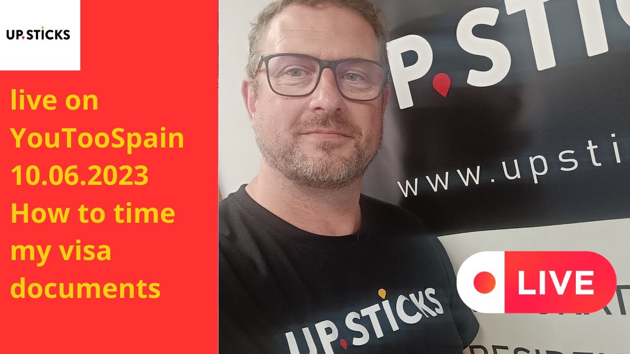 Live on YouTooSpain 10.06.2023 How to time my visa documents