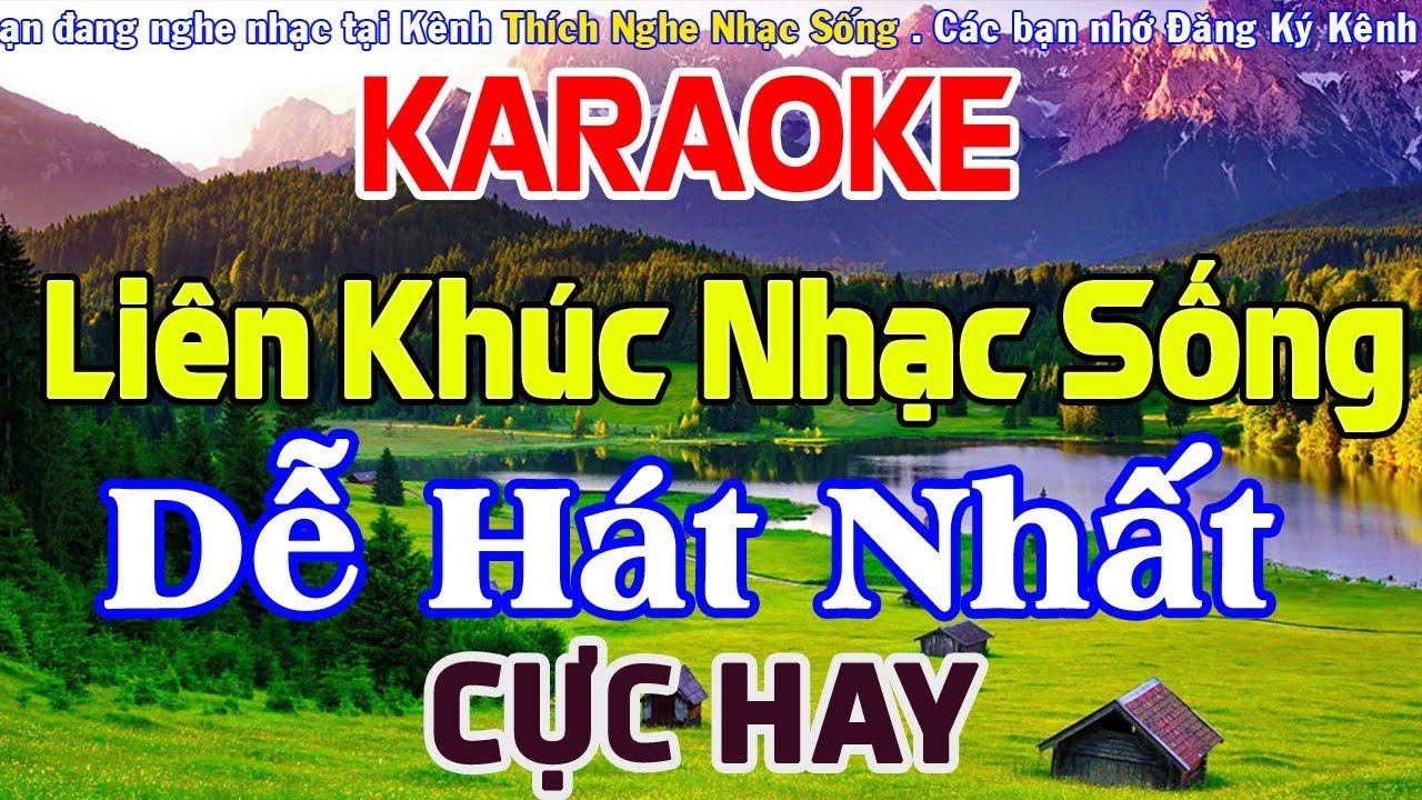 KARAOKE Li&ecirc;n Kh&uacute;c Nhạc Sống DỄ H&Aacute;T NHẤT - Cực Hay Nhạc Sống Cha Cha Cha Karaoke