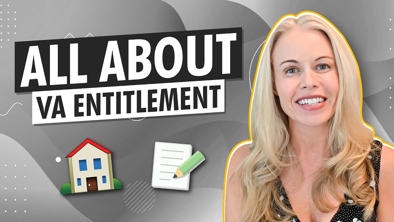 How the VA Loan Works: Explaining VA Loan Entitlement (2021)