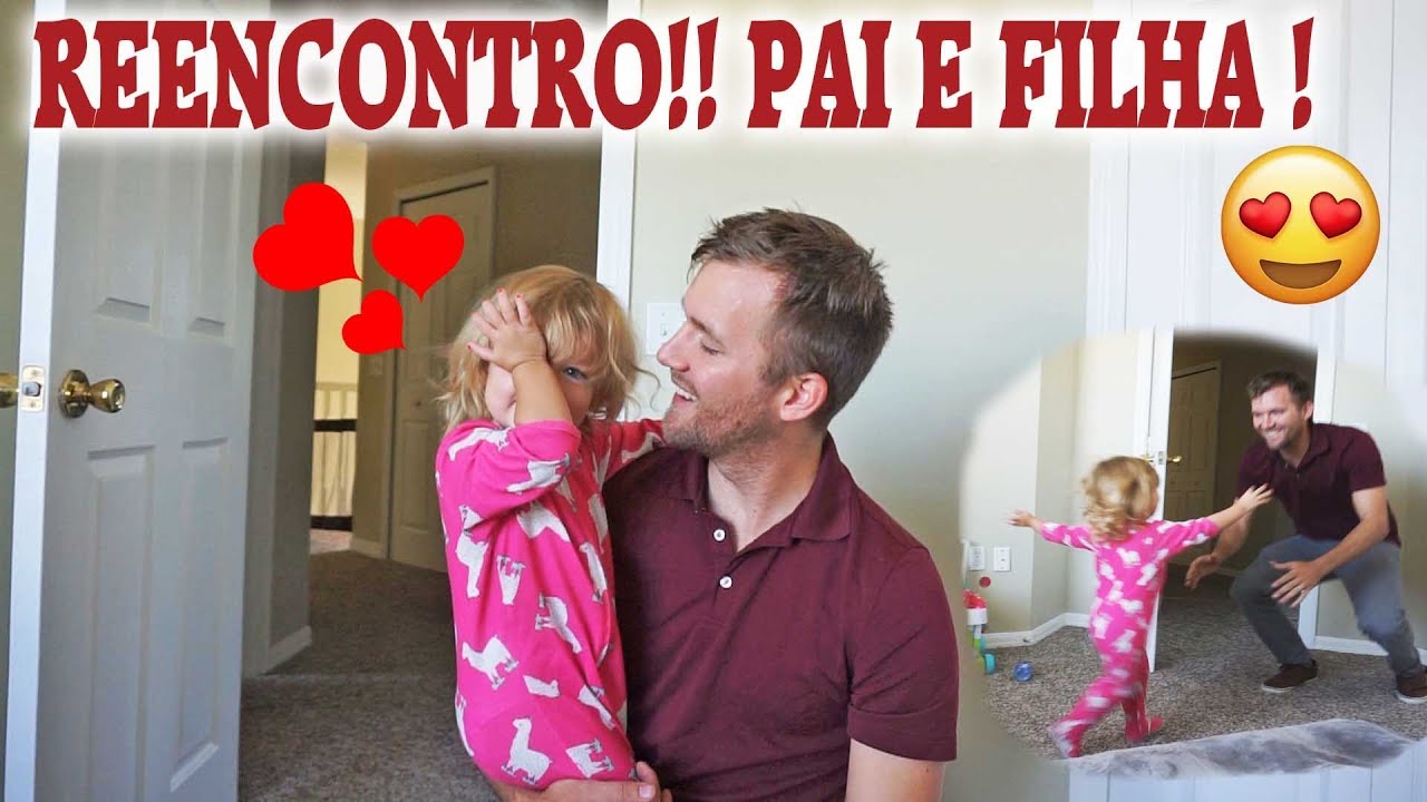 ELE VOLTOU !! REENCONTRO ENTRE PAI E FILHA!!
