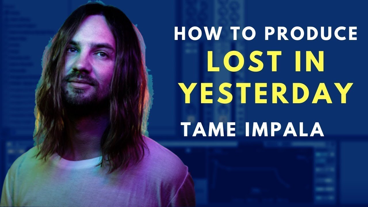 How to Produce: Tame Impala 