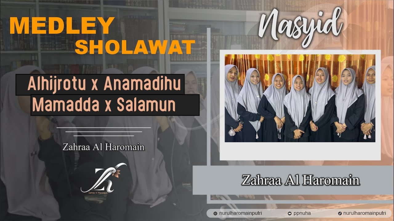 MEDLEY SHOLAWAT II Alhijrotu X Anamadihu X Mamadda X Salamun  II Cover Zahraa Haromain
