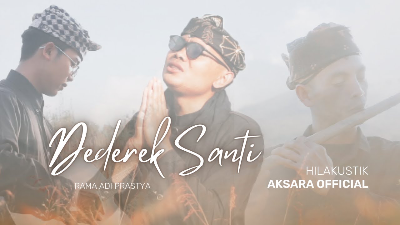 Dederek Santi - Rama Adi Prastya - Hilakustik Tengger
