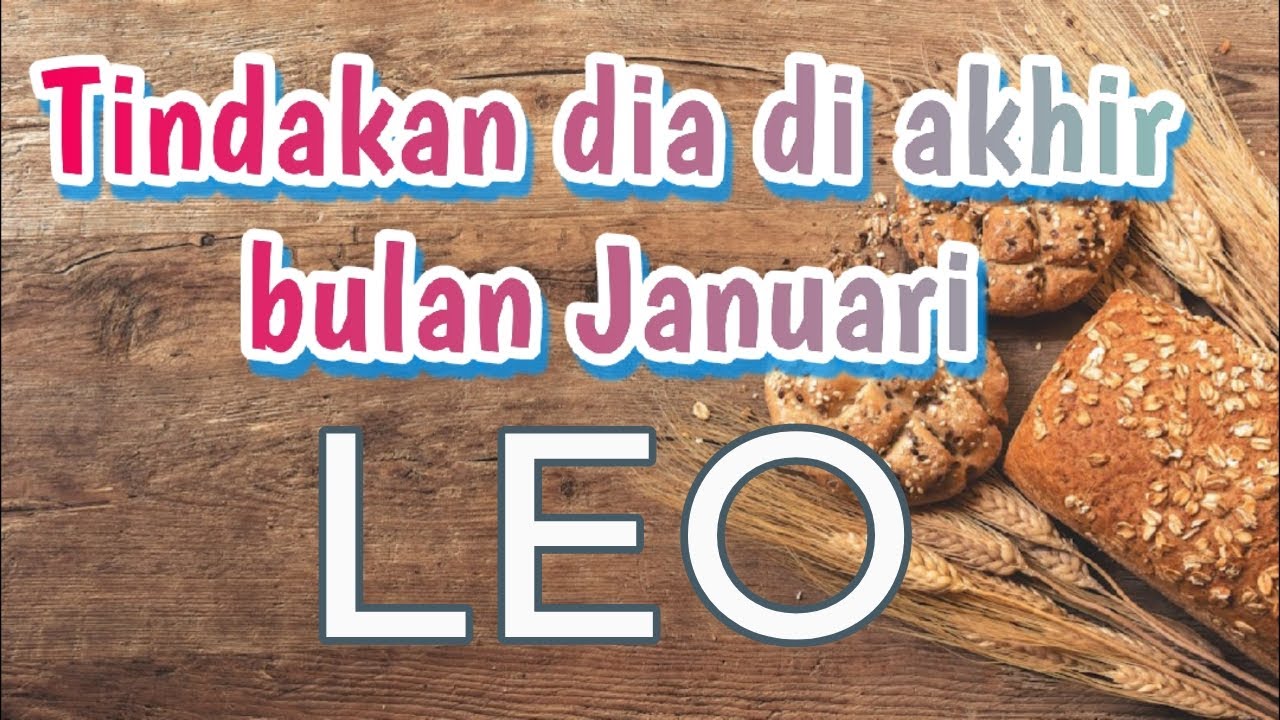 Leo♌ kabar dia di akhir bulan Januari