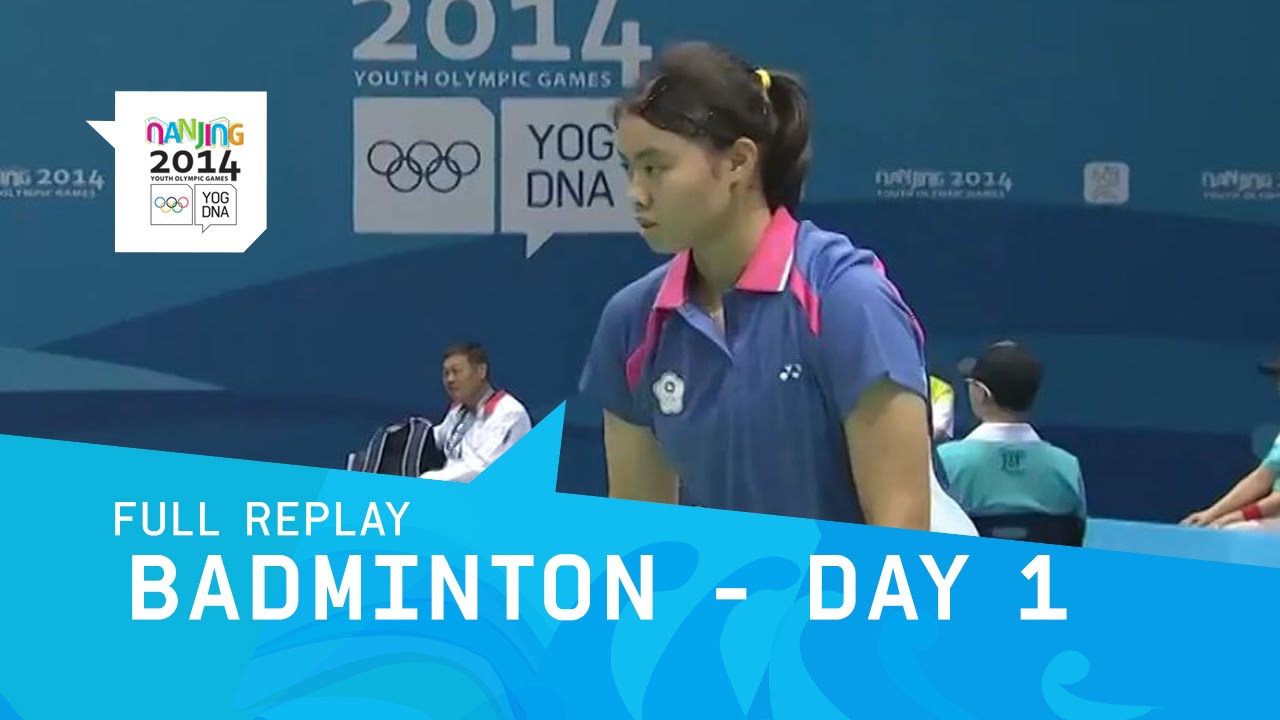 Badminton- Group Stages Day 1 | Full Replay | Nanjing 2014 Youth Olympic Games