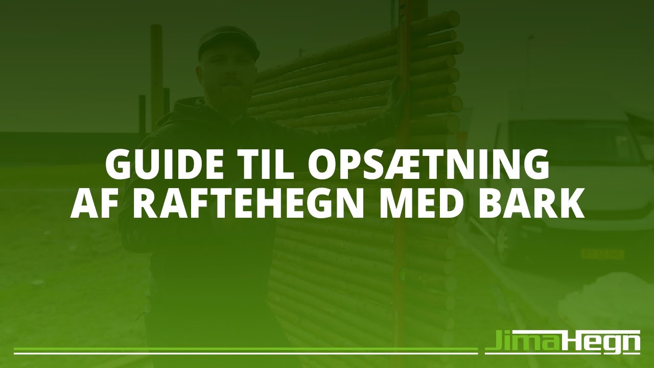 HOW TO: Opsætning af Raftehegn med bark