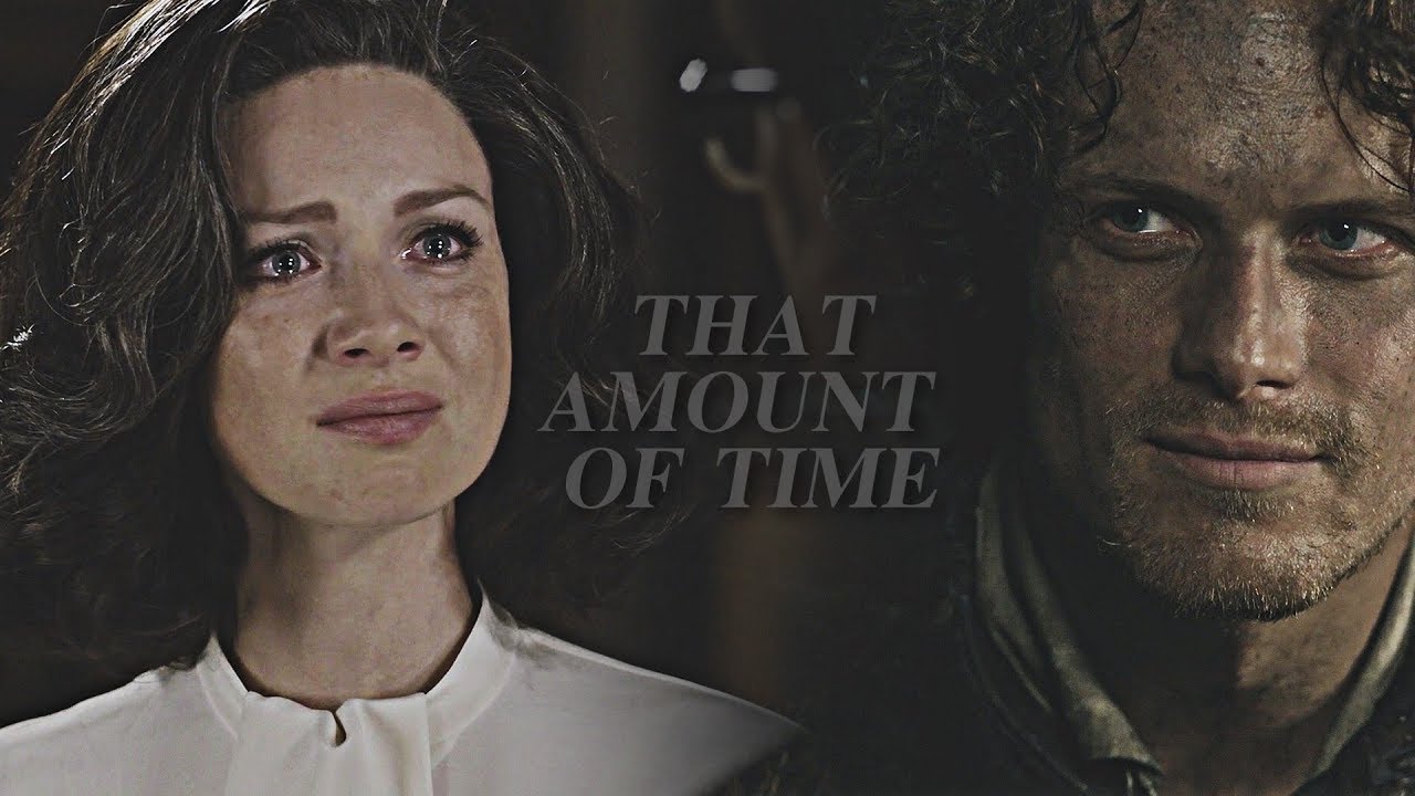 Jamie & Claire || "That Amount Of Time Doesn't Exist"
