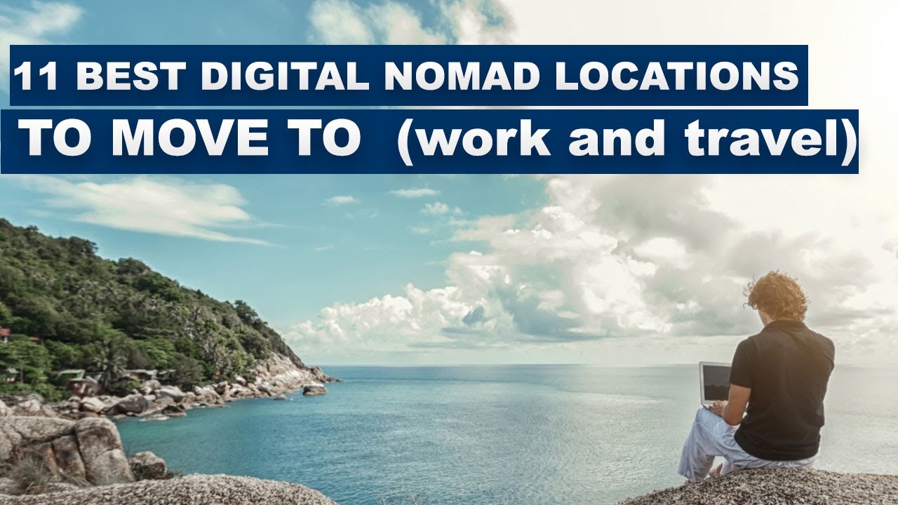 11 Best Digital Nomad Locations to Move to  (work and travel) |iconic Destination