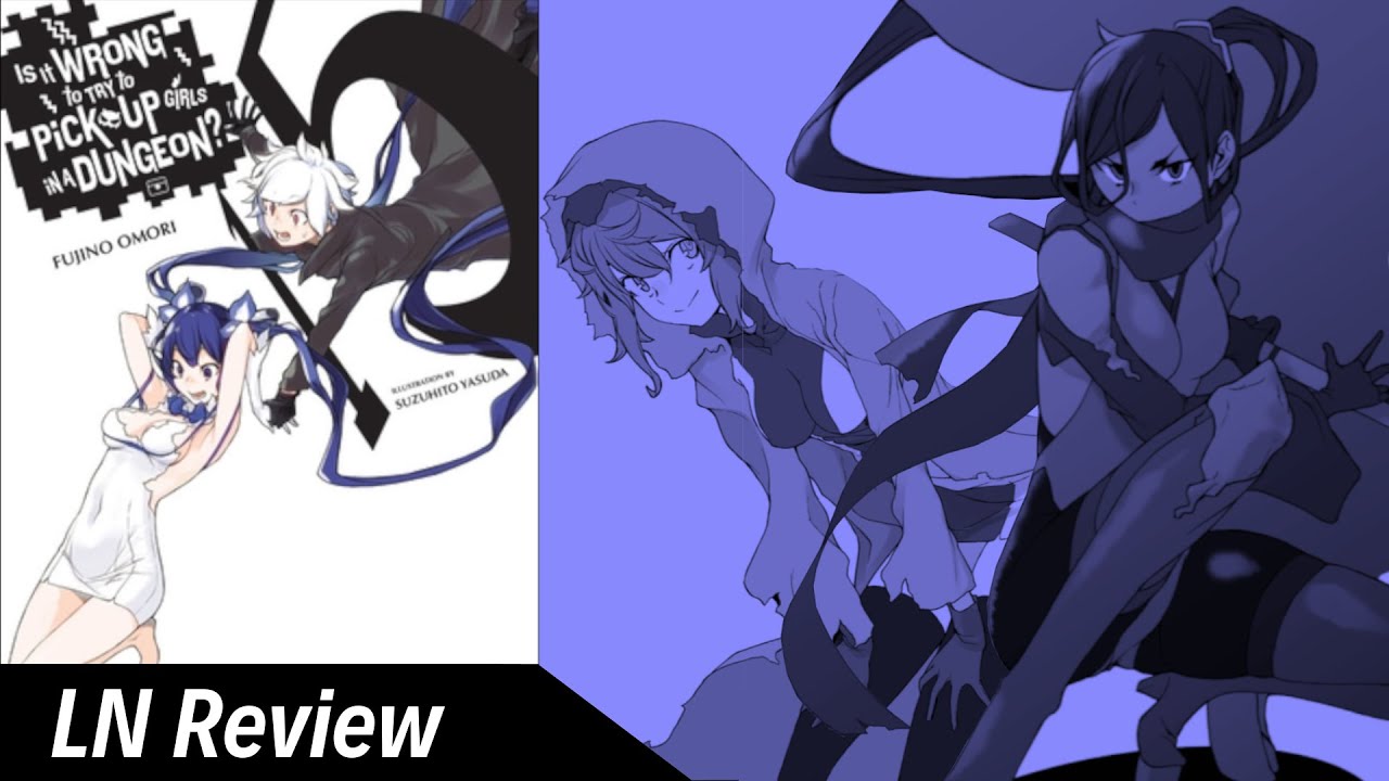 DanMachi Volume 15 LN Review and Spoiler Discussion