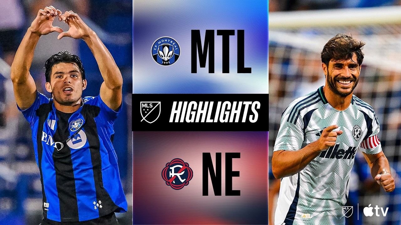 CF Montr&eacute;al vs. New England Revolution | Full Match Highlights | Vera BANGER STARTS A COMEBACK!