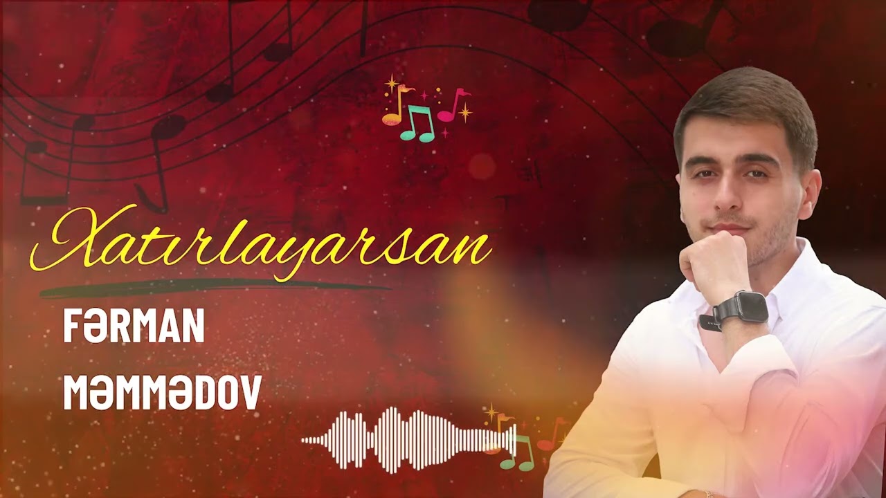 Fərman Məmmədov - Xatırlayarsan