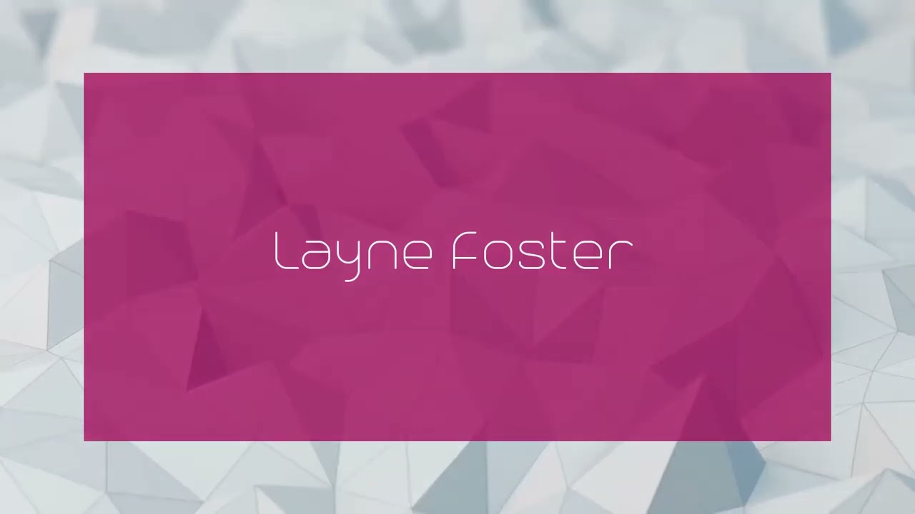 Layne Foster - appearance