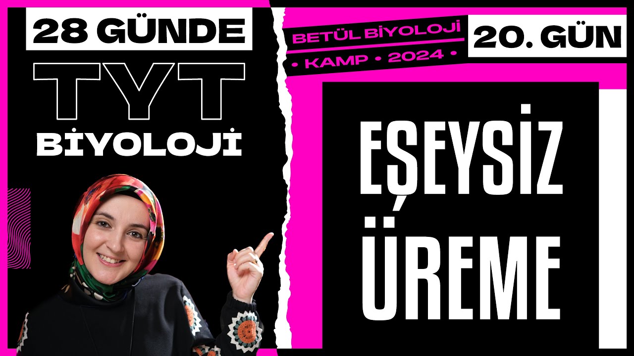 20) Eşeysiz Üreme | 10. Sınıf Biyoloji | 2024 TYT Biyoloji Kampı 20. Gün