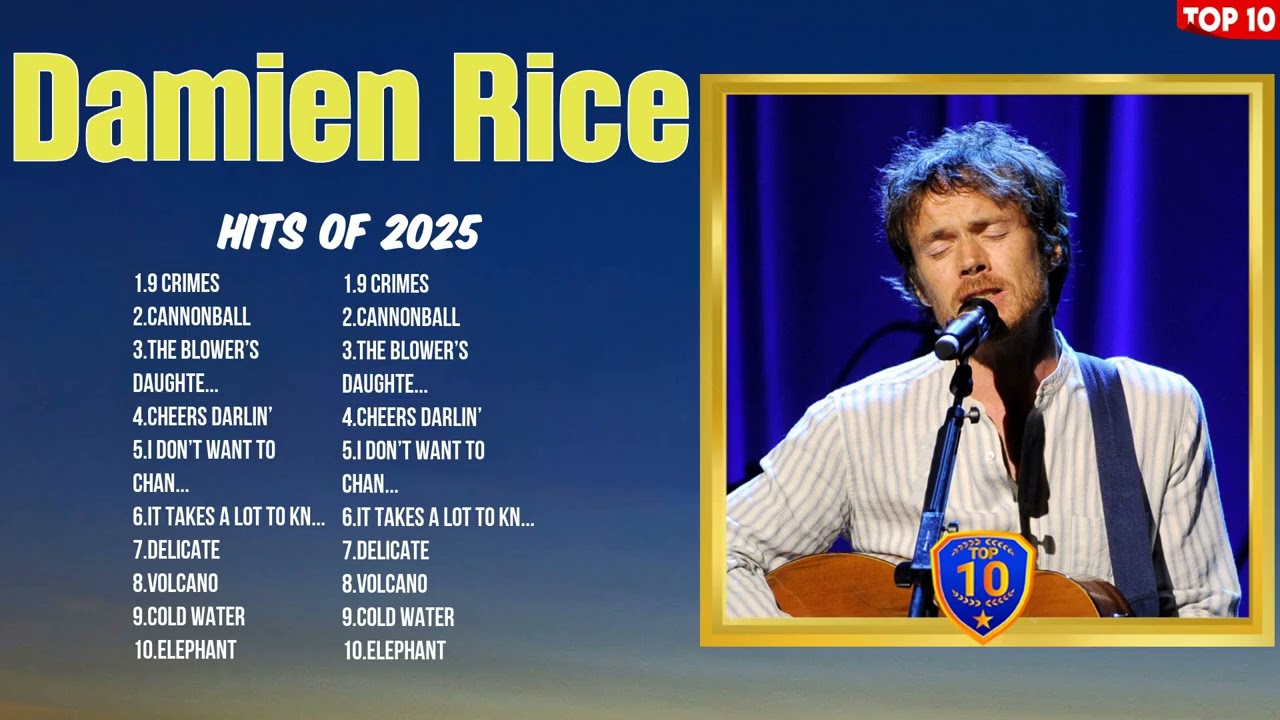 Damien Rice Trending Music 2025 ~ Best Songs ~ Top Tracks to Listen