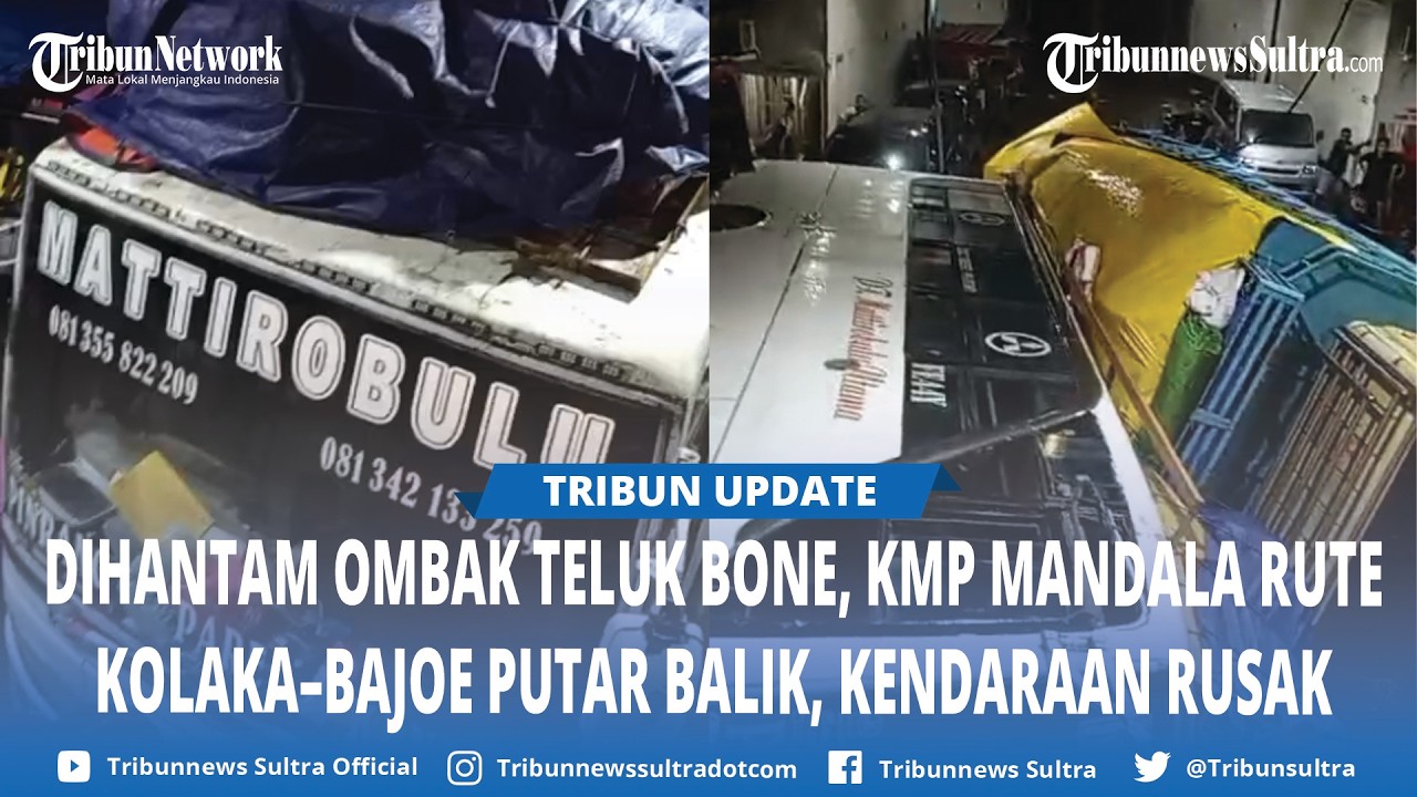 Dihantam Ombak di Teluk Bone, KMP Mandala Kembali ke Pelabuhan Kolaka, Sempat Berlayar 9 Jam