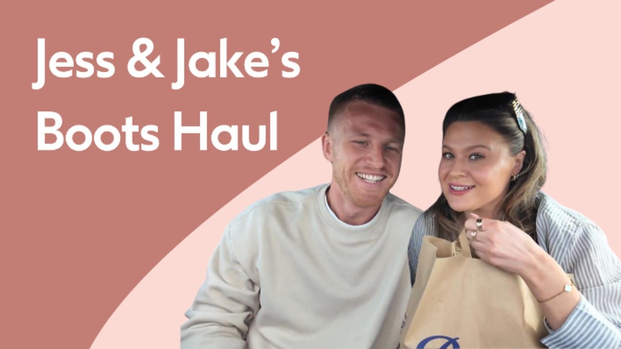 Jess & Jake's Boots Haul | What's in my Boots bag? | Boots UK