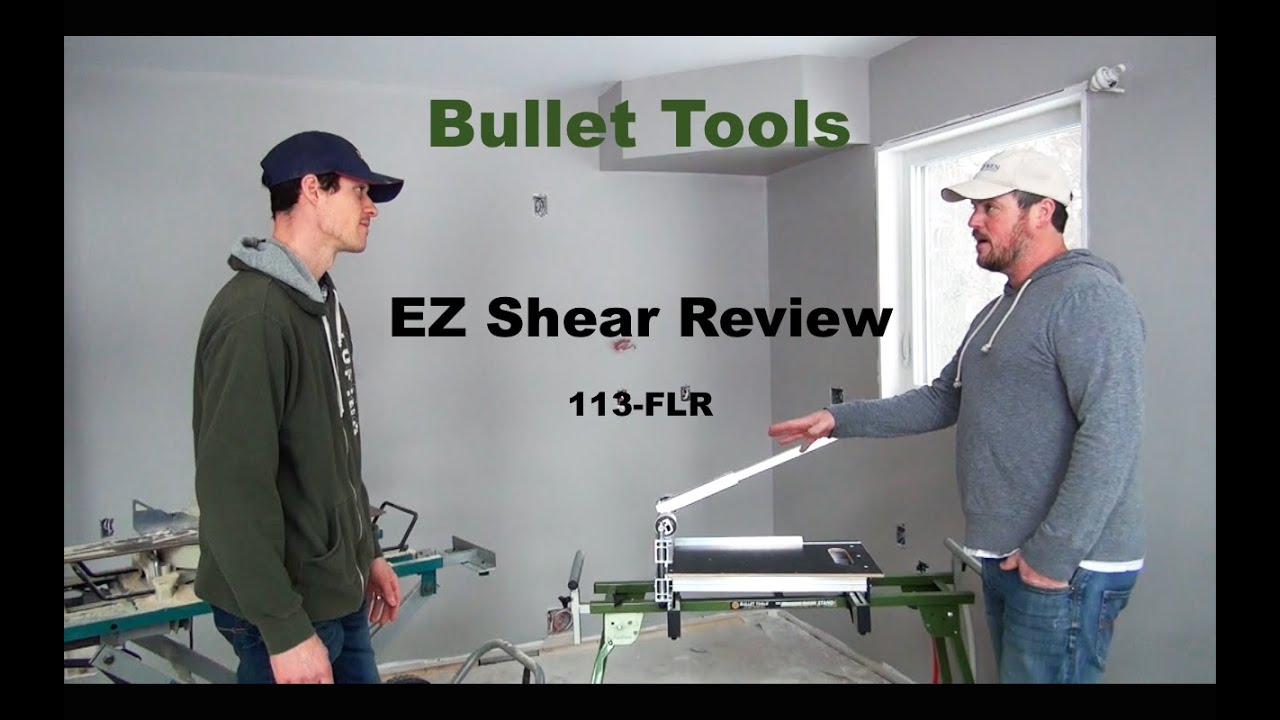 Bullet Tools EZ Shear 113-FLR Tool Review