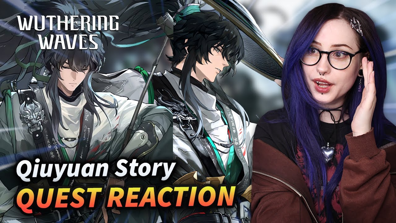 QIUYUAN'S STORY FINALLY! 2.7 Qiuyuan Story Quest REACTION | Wuthering Waves
