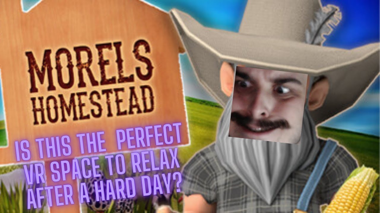 A Cozy Game You Didn't Know You Need | Morels Homestead VR