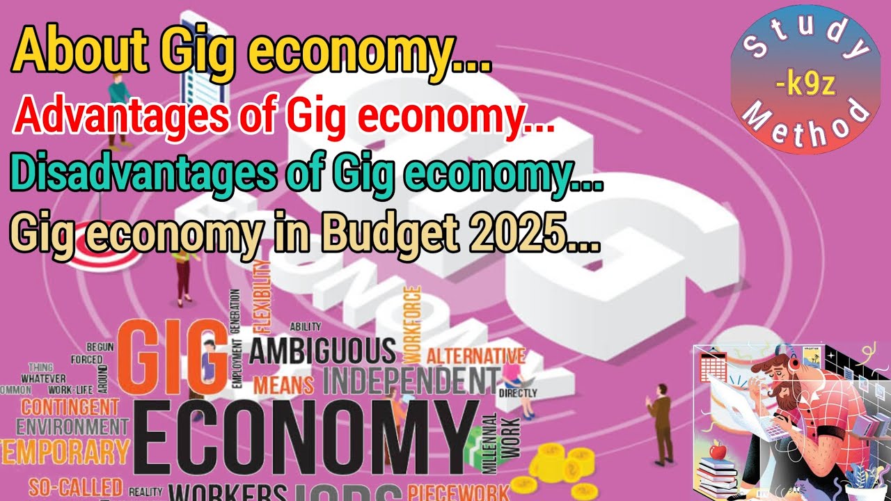 Gig Economy || गिग अर्थव्यवस्था || Budget 2025