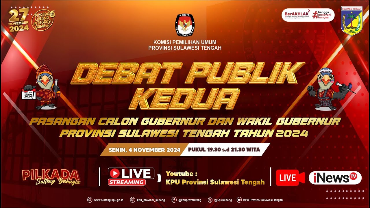 DEBAT PUBLIK KEDUA - PASANGAN CALON GUBERNUR DAN WAKIL GUBERNUR SULAWESI TENGAH TAHUN 2024
