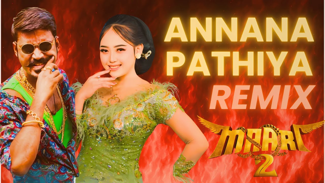 Annana Pathiya X Maari 2 | APT Thailand | Saavu Kuthu Remix | SpinZ CZ