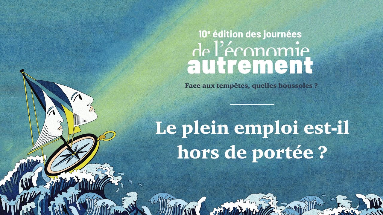 JEA 2025 - Le plein emploi est il hors de portée?