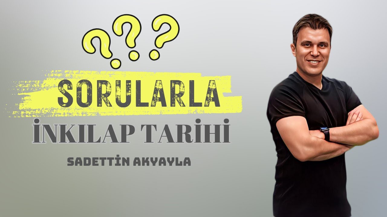 Sadettin Akyayla - Sorularla İnkılap Tarihi - 1