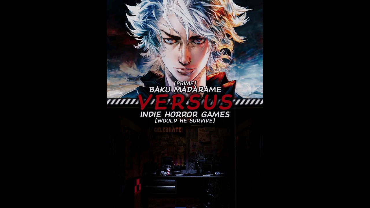MADARAME BAKU VS INDIE HORROR GAMES || #capcut #anime #manga #edit