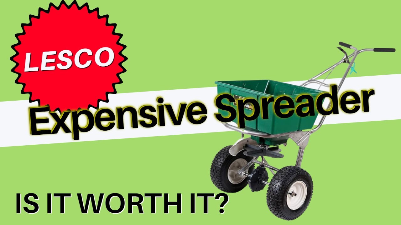 Expensive Lawn Spreader Worth The Extra Money? 