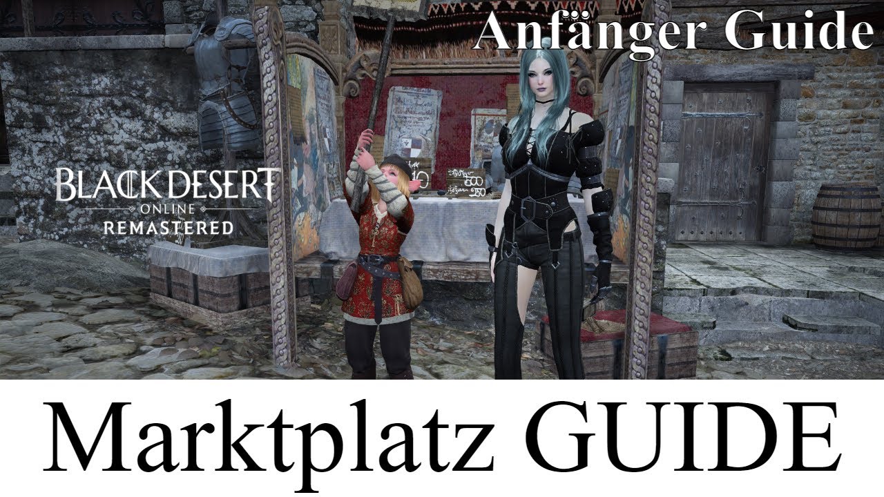 BDO Marktplatz Guide f&uuml;r Anf&auml;nger Black Desert Tipps & Tricks Deutsch
