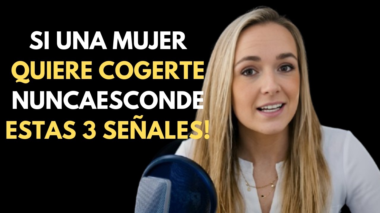 REVELADO 3 Señales Claras de que Ella Desea Mayor Intimidad Contigo