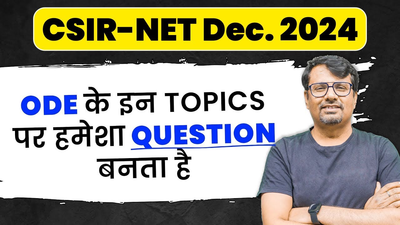 CSIR NET 2024 | Ordinary Differential Equation - Important Topics, Weightage & Books by GP Sir