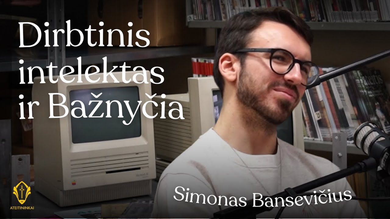 Dirbtinis intelektas: įrankis ar tikslas? | ateitis.lt tinklalaidė