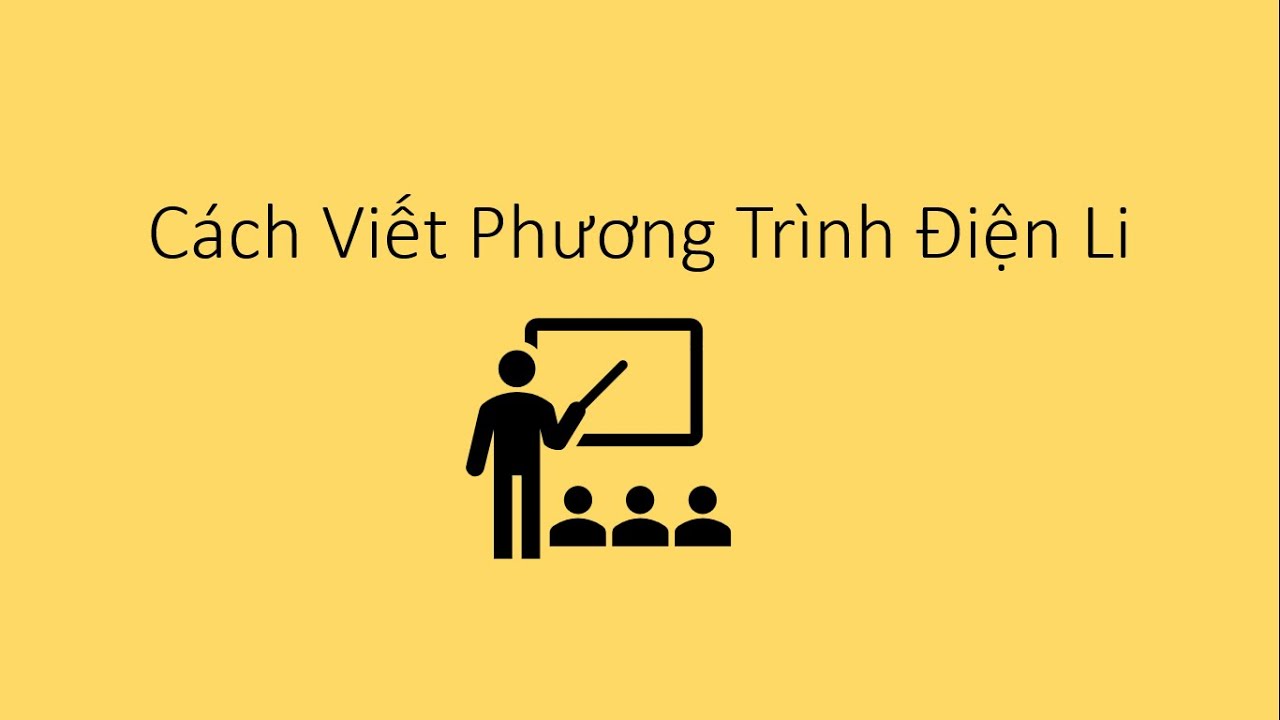 Viết Phương Trình Điện Li quá dễ