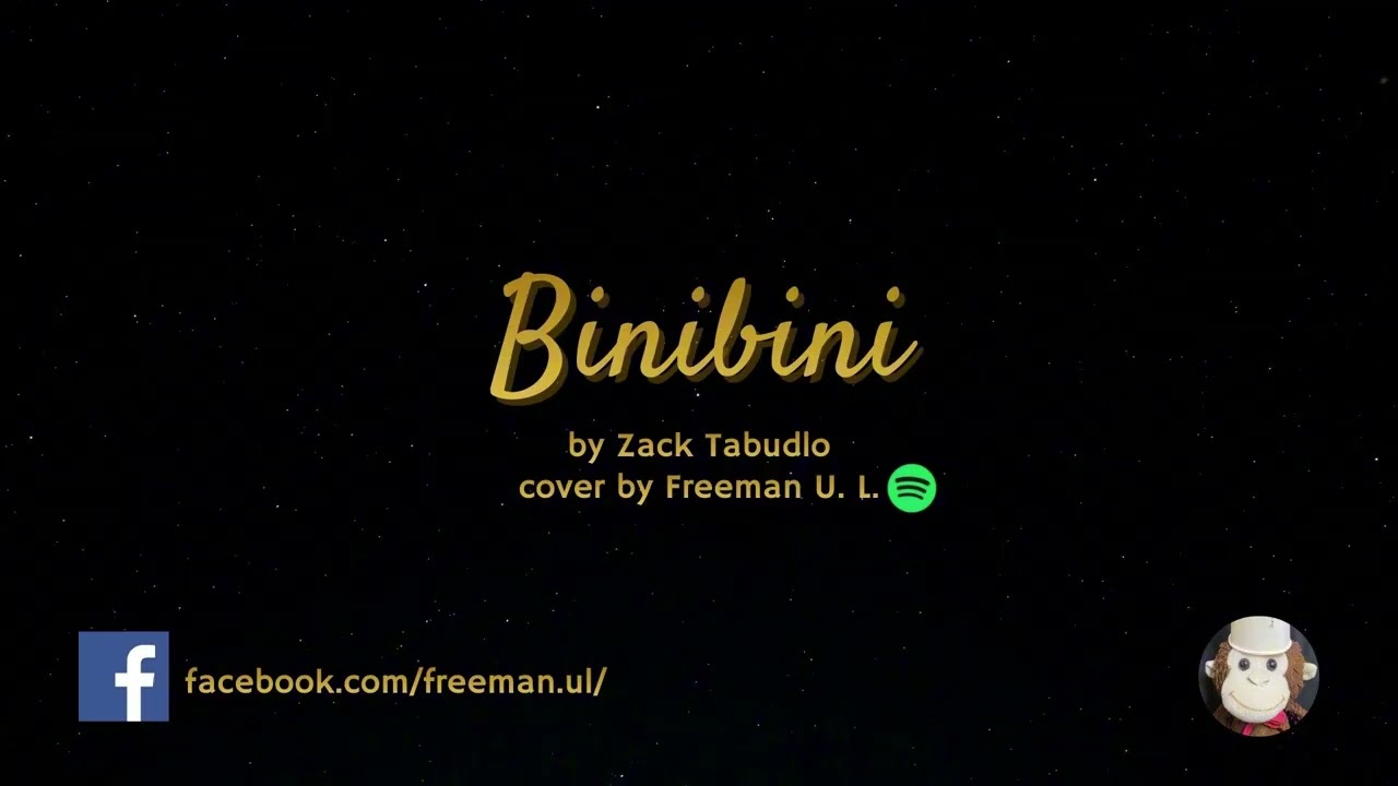 Zack Tabudlo - Binibini (cover by Freeman U. L.)