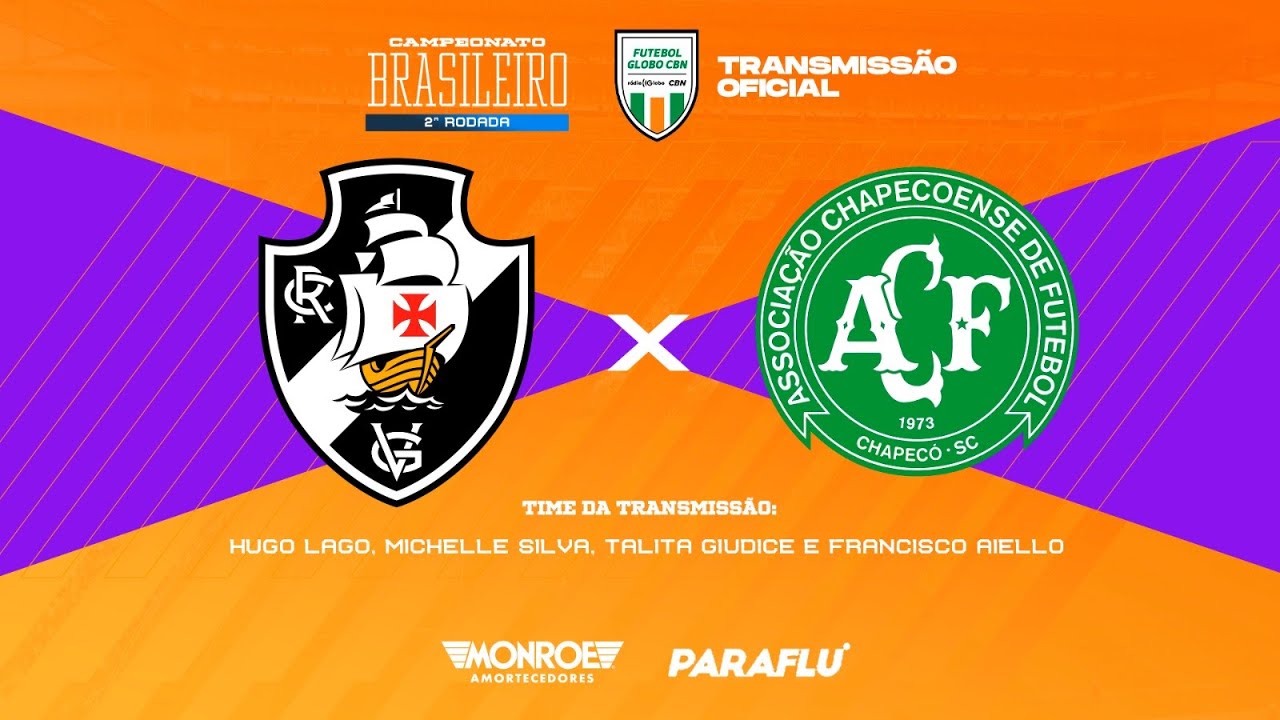 VASCO X CHAPECOENSE - AO VIVO - BRASILEIRÃO - Narração: Hugo Lago - Futebol Globo CBN
