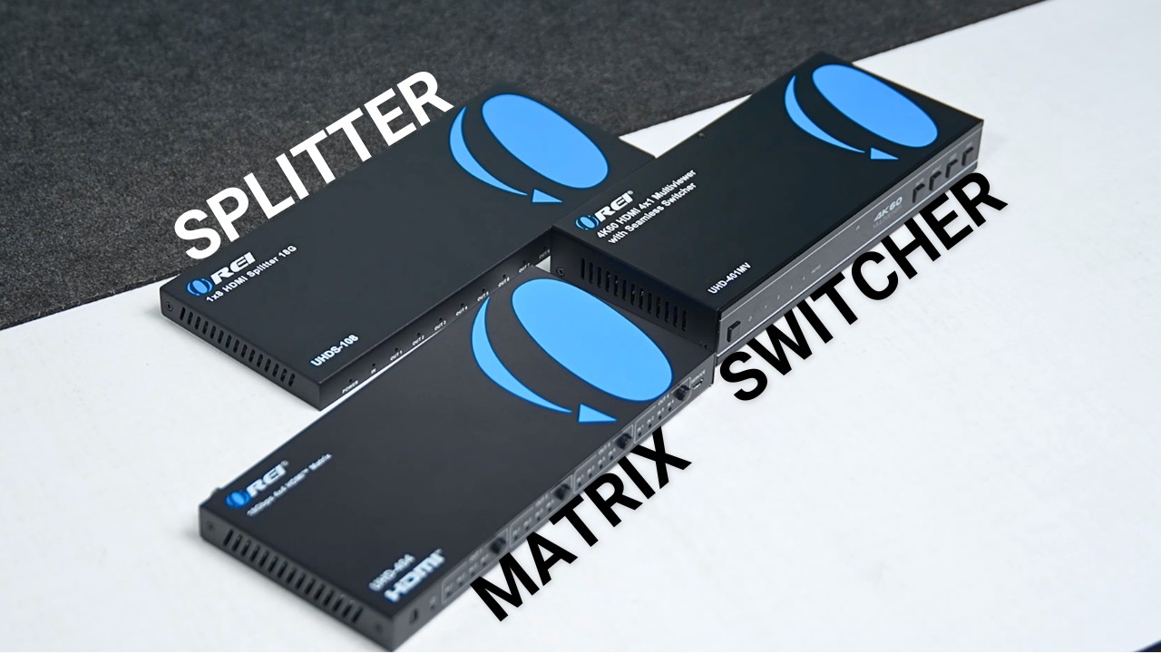HDMI Matrix vs HDMI Switch vs HDMI Splitter - Choose the Right One