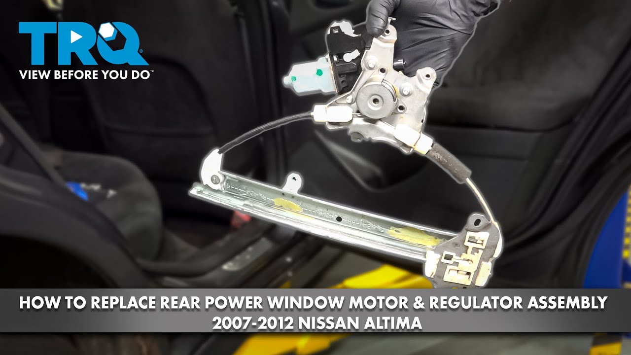 How to Replace Rear Power Window Motor & Regulator Assembly 2007-2012 Nissan Altima