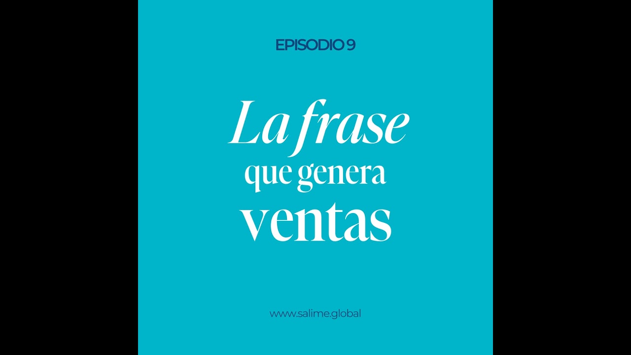 EP. 009 (ESP) - La frase que genera ventas