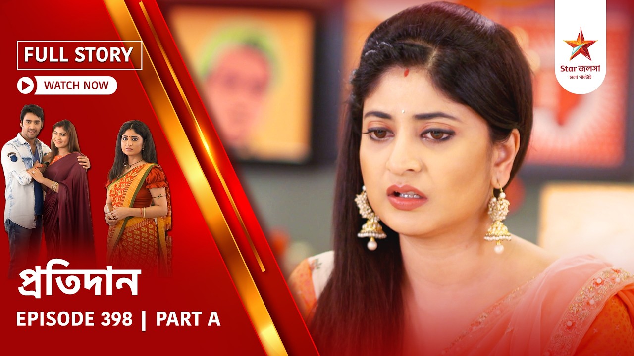 Full Story | Pratidaan | Episode 398 | Part A