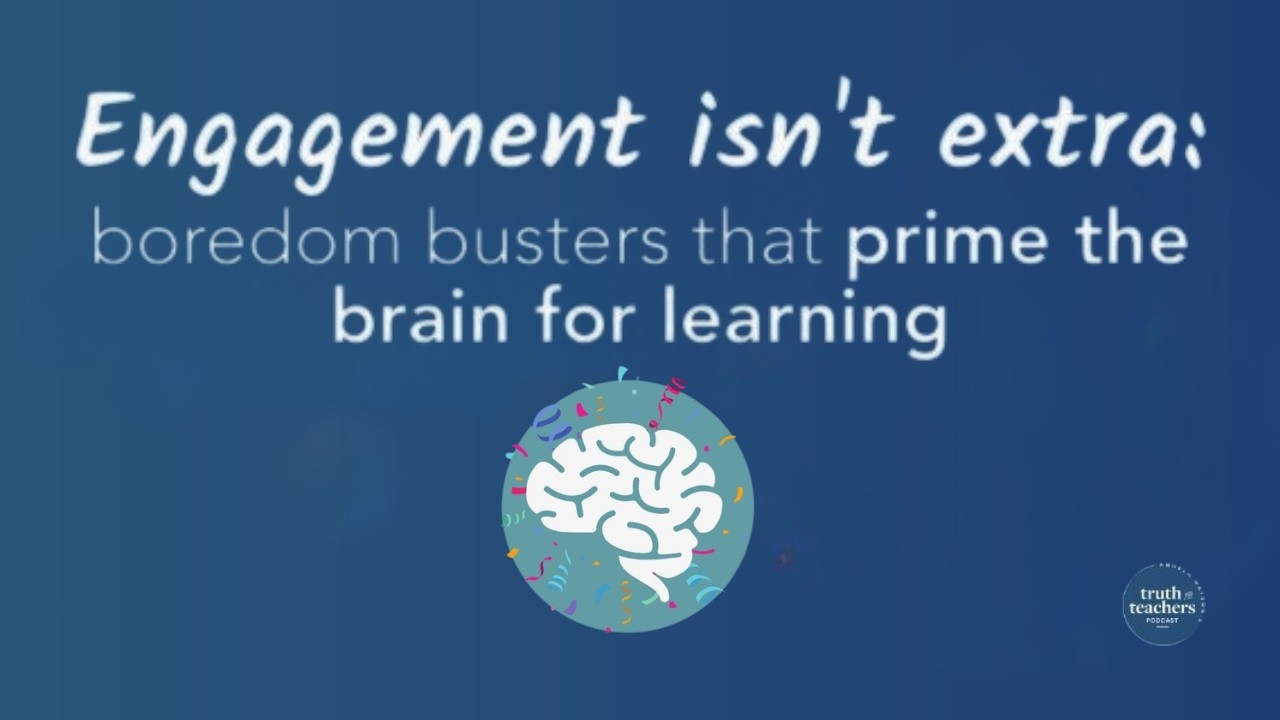 Engagement isn't extra: boredom busters that prime the brain for learning