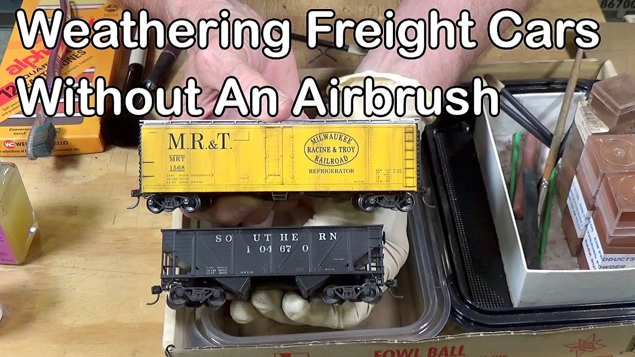 Weathering Freight Cars Without An Airbrush (271)